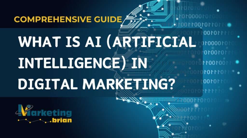 What Is AI (Artificial Intelligence) in Marketing? |Complete guide 2024