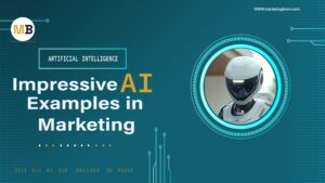 Impressive Examples of AI in Marketing | How Top Brands Are Using Artificial Intelligence
